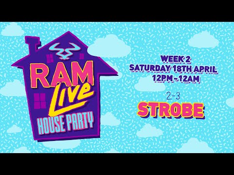 RAMLive House Party 18/04/20 - 2pm-3pm - Strobe