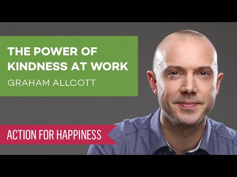 The Power of Kindness at Work with Graham Allcott
