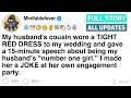 My Husband S Cousin Wore A TIGHT RED DRESS To My Wedding And Gave A 15 Minute Speech FULL STORY