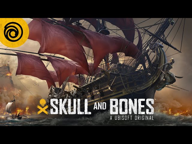 Skull and Bones Official Release Date Trailer