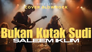 Download lagu “Cover Slowrock Legend: Bukan Kutak Sudi – Iklim (Feel 90an Original)” mp3