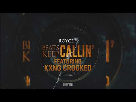 Royce 5'9 - Beats Keep Callin' ft KXNG CROOKED (Freestyle)