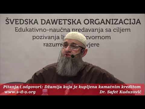 Odlazak u džamiju kupljenu kamatnim kreditom? - dr. Safet Kuduzović