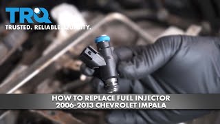 How to Replace Fuel Injector 2006-2013 Chevrolet Impala