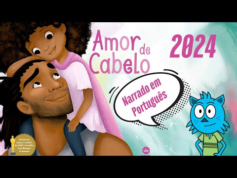 Amor de Cabelo - Narrado em Português - 2024