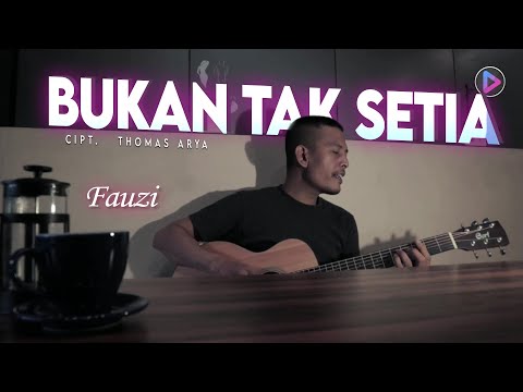 Slow Rock Terbaru - Fauzi - Bukan Tak Setia (Official Video)