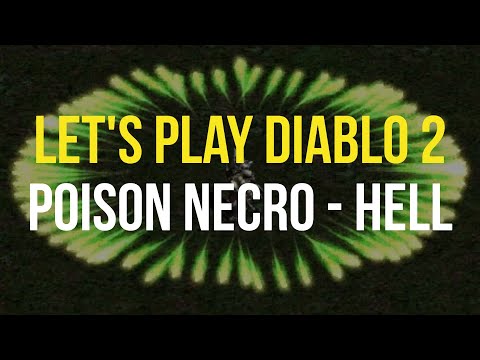 [Hell] Poison Necromancer Guided Playthrough | Diablo 2 Resurrected