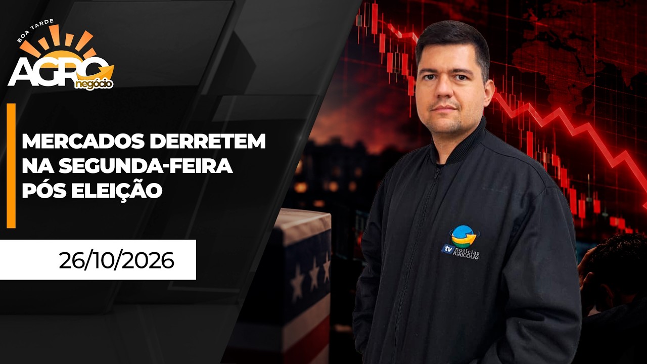 BOA TARDE AGRO - Mercados derretem na segunda-feira pós eleição