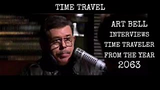 Art Bell Interviews Time Traveler from the Year 2063 named "Single Seven a.k.a. Jonathan"