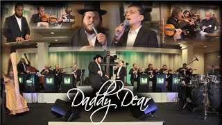 Daddy Dear (MBD) Shimmy Levy ft Levy Falkowitz & Shulem Brodt | שימי לוי, פאלקאוויטש, שלום בראדט