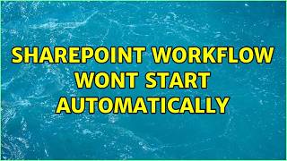 Sharepoint workflow wont start automatically