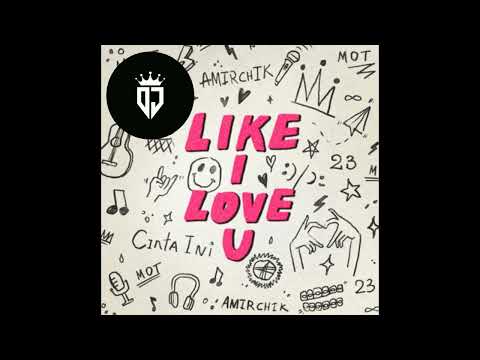 mot amirchik like i love you