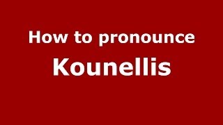 How to pronounce Kounellis