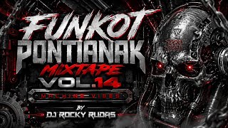 Download lagu FUNKOT PONTIANAK PUMPIN HARD MIXTAPE TERBARU VOLUME 14 SPECIAL MACHINE VIBES BY DJ ROCKY RUDAS mp3 Download lagu FUNKOT PONTIANAK PUMPIN HARD MIXTAPE TERBARU VOLUME 14 SPECIAL MACHINE VIBES BY DJ ROCKY RUDAS mp3
