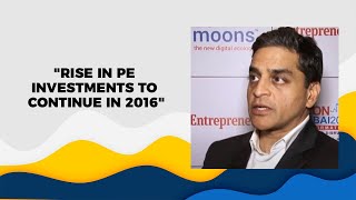 Rise in PE investments to continue in 2016
 image