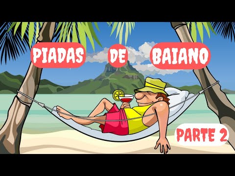 PIADAS DE BAIANO 🤣🤣 PARTE 2 | VAMOS RIR