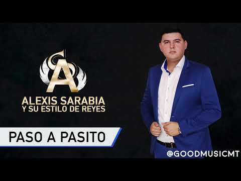 PASO A PASITO - ALEXIS SARABIA (2019)
