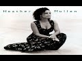 Heather Mullen - She's A Soldier