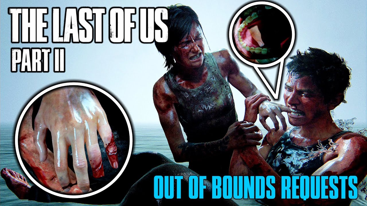 Out of Bounds Requests #3 - The Last of Us Part II - YouTube