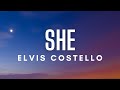 Elvis Costello - 'She' (Lyrics)