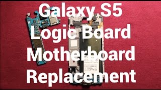 Galaxy S5 Logic Board Replacement