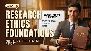 The Belmont Report: Respect, Beneficence & Justice in Research Ethics