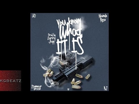 AD ft. Manolo Rose, Icewear Vezzo, RJ - You Know What It Is [Prod. By Larry Jayy] [New 2015]