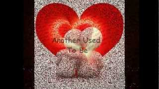 Another Used To Be -JOE