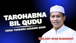 Download lagu SHOLAWAT MERDU | TAROHABNA BIL QUDU - SYAHRURROBI | TERBARU AZZAHIR 2025 mp3
