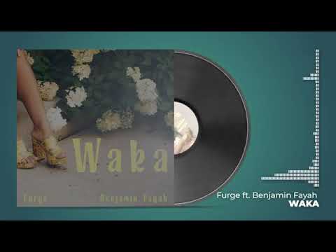 Furge -waka modo waka ft benjamin fayah (Audio)