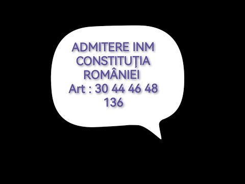 ART 30 44 46 48 136 CONSTITUȚIA ROMÂNIEI ADMITERE INM / ADMITERE ÎN MAGISTRATURĂ