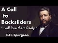 A Message for Backsliders // C.H. Spurgeon
