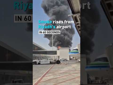 Smoke rises from airport in Saudi capital as Houthis claim attack