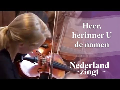 Nederland Zingt: Heer, herinner U de namen