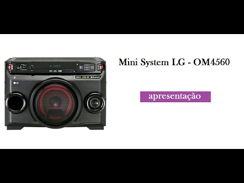 Apresentação Mini System LG OM4560