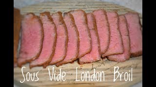 Sous Vide London Broil - Top Round Steak - Sous Vide Beef Recipes