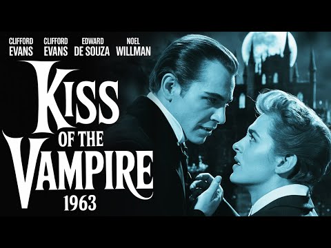 Kiss Of The Vampire 1963 Film in English, Clifford Evans, Edward de Souza, Noel Willman