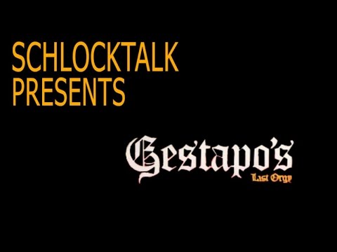 Gestapo's Last Orgy- Schlock Talk Podcast #25