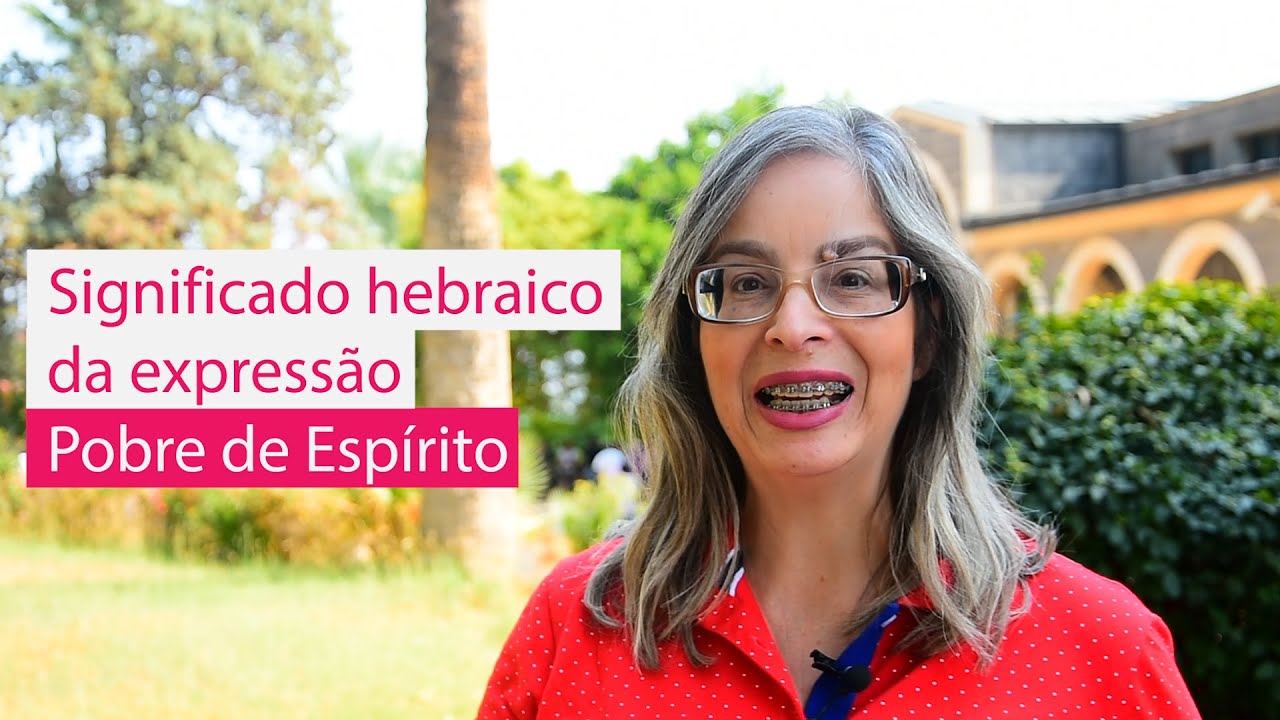 Significado hebraico da expressão Pobre de Espírito, O valor inestimável de uma pessoa.