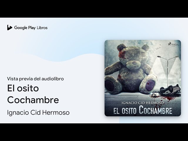 Vídeo relacionado con El osito Cochambre