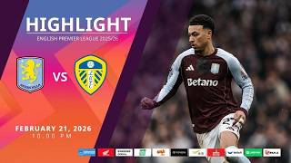 [Highlight] PremierLeague : แอสตัน วิลล่า vs ลีดส์ ยูไนเต็ด (21-02-69)