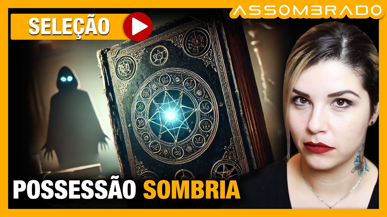 "POSSESSÃO SOMBRIA" - FUI POSSUÍDA POR CAUSA DE UM AMOR