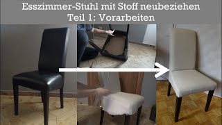 Esszimmer-Stuhl neu polstern #Teil 1: Die Vorarbeiten