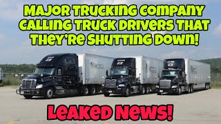 Major Trucking Company Calling Truck Drivers That They’re Shutting Down! Please Share!