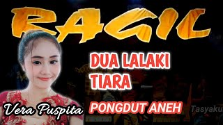 Download lagu DUA LALAKI-TIARA-VERA PUSPITA-RAGIL PONGDUT mp3