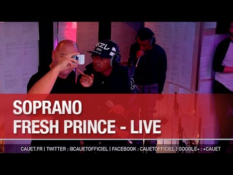 Soprano - Fresh Prince - Live - C'Cauet sur NRJ - C’Cauet sur NRJ