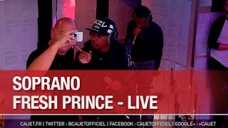 Soprano - Fresh Prince - Live - C&#39;Cauet sur NRJ - C’Cauet sur NRJ