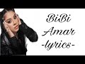 BiBi-Amar(lyrics/versuri)