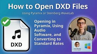 How to Open DXD Files (Digital eXtreme Definition Audio)