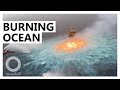 ‘Eye of Fire’ — How The Ocean Started to Burn